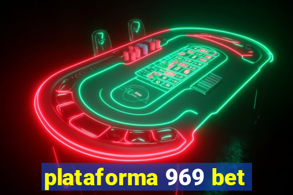 plataforma 969 bet